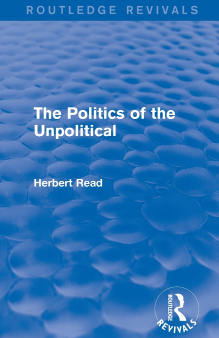 THE POLITICS OF THE UNPOLITICAL