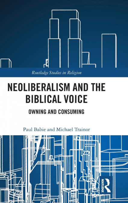 NEOLIBERALISM AND THE BIBLICAL VOICE