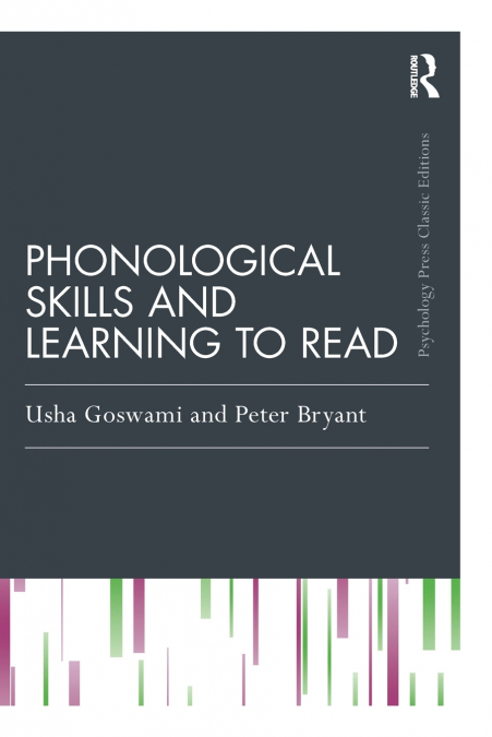 PHONOLOGICAL SKILLS AND LEARNING TO READ