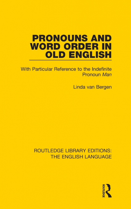 PRONOUNS AND WORD ORDER IN OLD ENGLISH