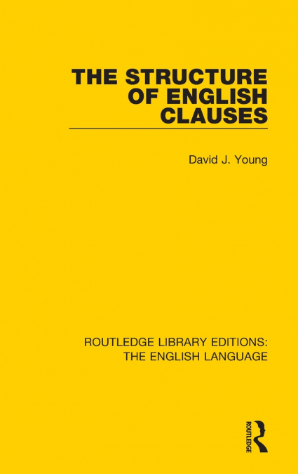 THE STRUCTURE OF ENGLISH CLAUSES