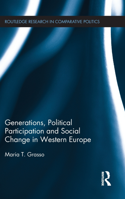 GENERATIONS, POLITICAL PARTICIPATION AND SOCIAL CHANGE IN WE