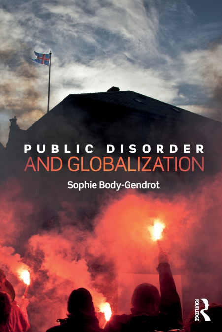 PUBLIC DISORDER AND GLOBALIZATION