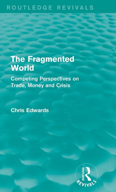 THE FRAGMENTED WORLD