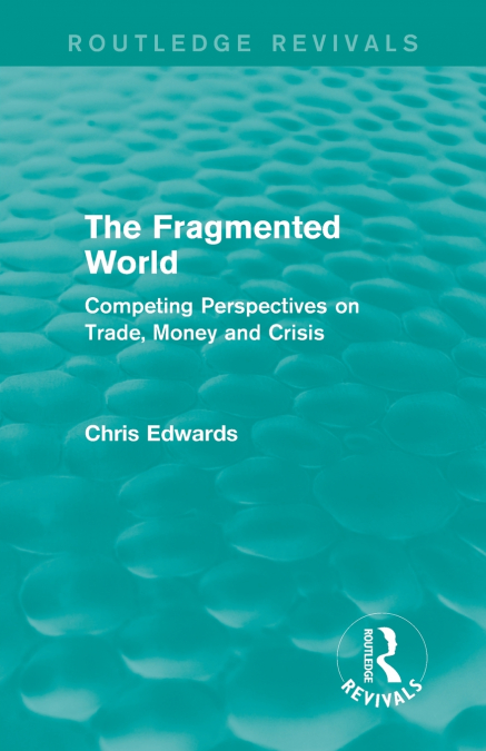 THE FRAGMENTED WORLD