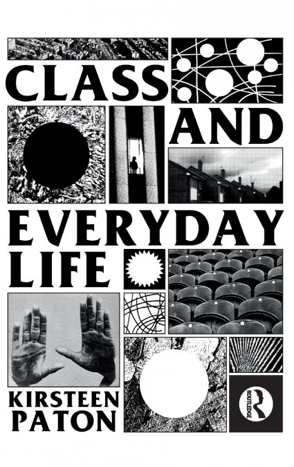 CLASS AND EVERYDAY LIFE