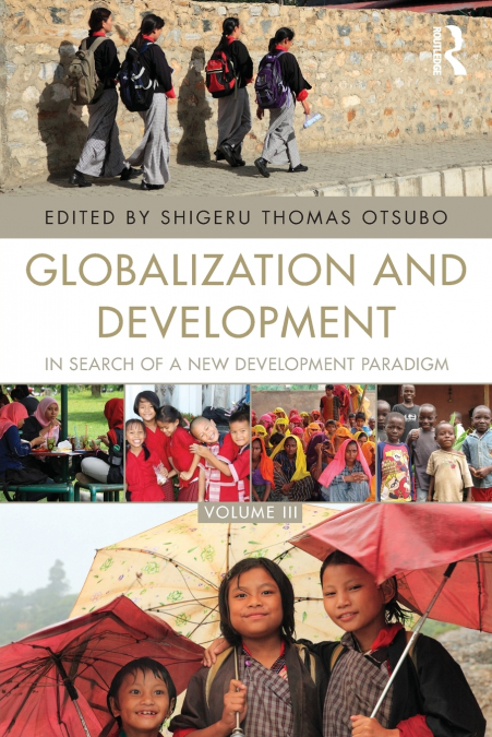 GLOBALIZATION AND DEVELOPMENT VOLUME III