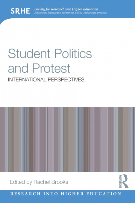 STUDENT POLITICS AND PROTEST
