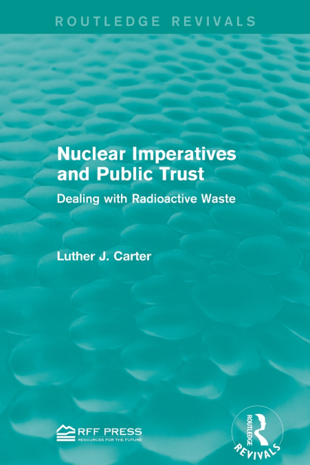 NUCLEAR IMPERATIVES AND PUBLIC TRUST