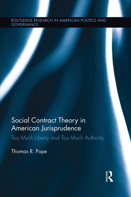 SOCIAL CONTRACT THEORY IN AMERICAN JURISPRUDENCE