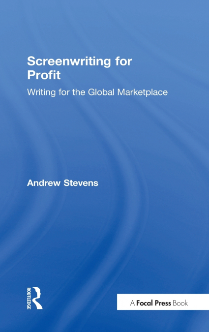 SCREENWRITING FOR PROFIT