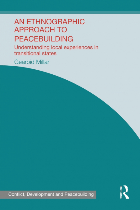 ENGAGING ETHNOGRAPHIC PEACE RESEARCH