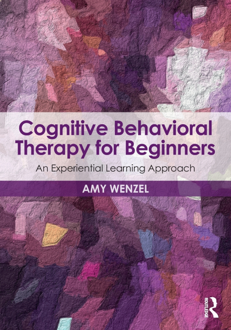COGNITIVE BEHAVIORAL THERAPY FOR BEGINNERS