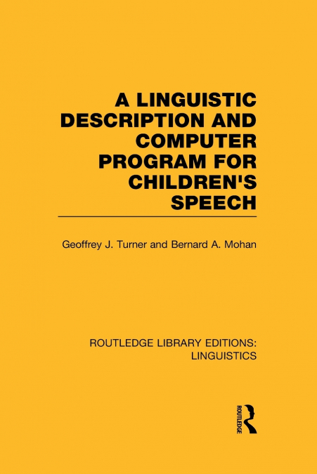 A LINGUISTIC DESCRIPTION AND COMPUTER PROGRAM FOR CHILDREN?S