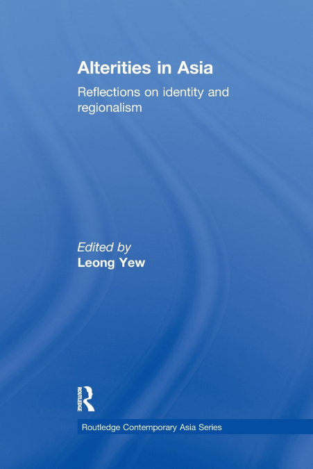 ALTERITIES IN ASIA