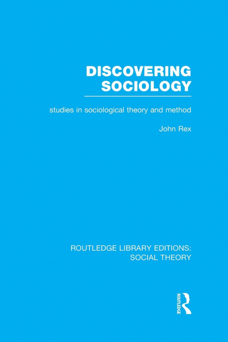 APPROACHES TO SOCIOLOGY (RLE SOCIAL THEORY)