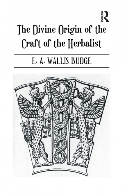 THE DIVINE ORIGIN OF THE CRAFT OF THE HERBALIST