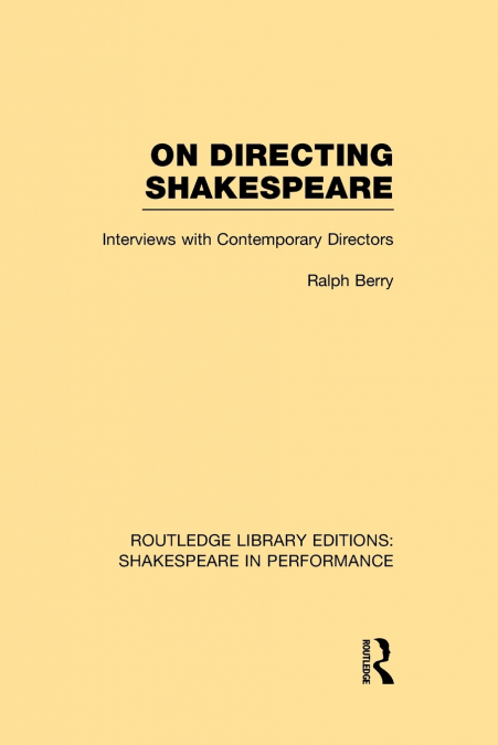 ON DIRECTING SHAKESPEARE