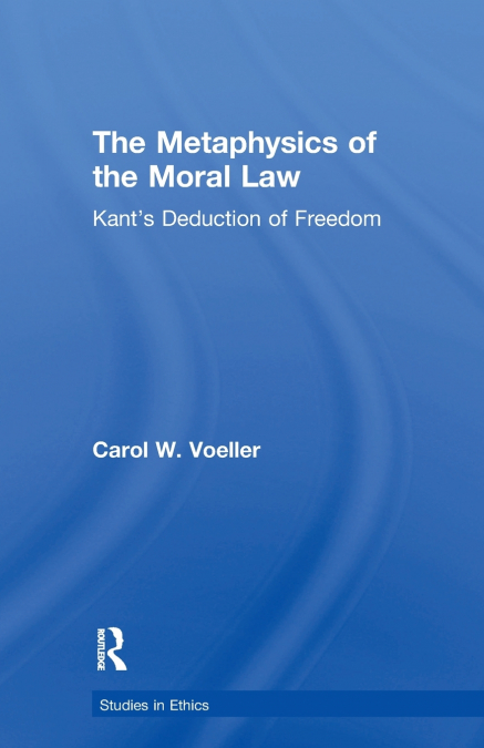 THE METAPHYSICS OF THE MORAL LAW