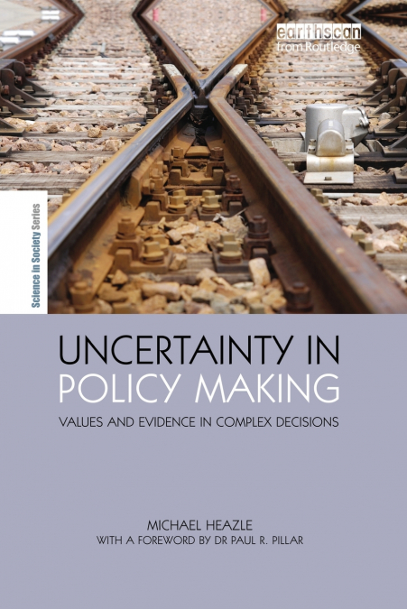 UNCERTAINTY IN POLICY MAKING