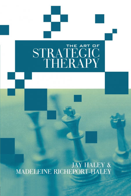 THE ART OF STRATEGIC THERAPY