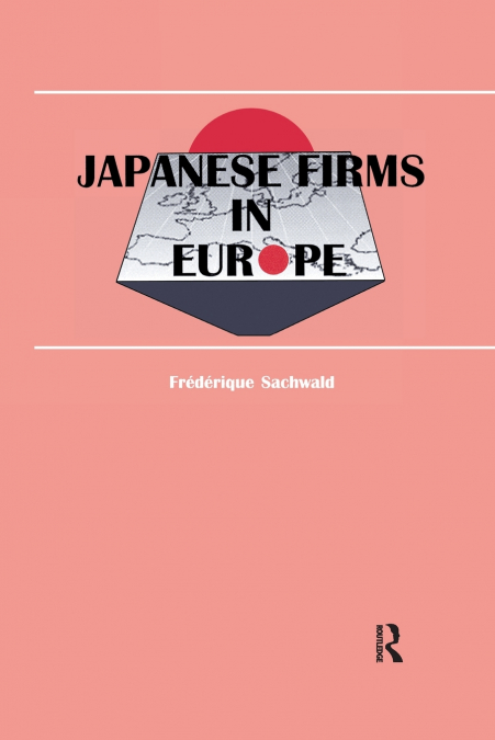 JAPANESE FIRMS IN EUROPE