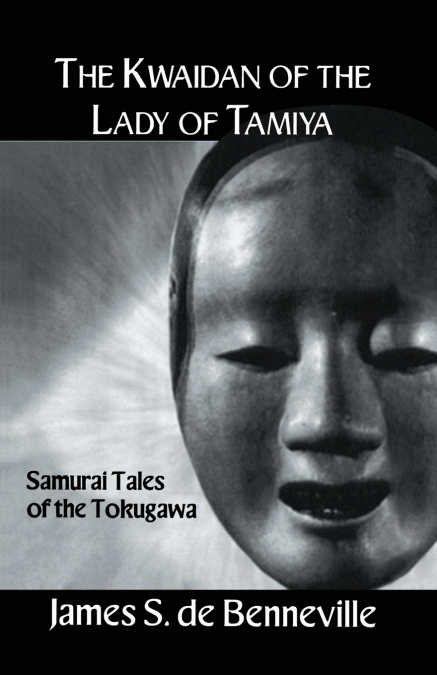 THE KWAIDAN OF THE LADY OF TAMIYA