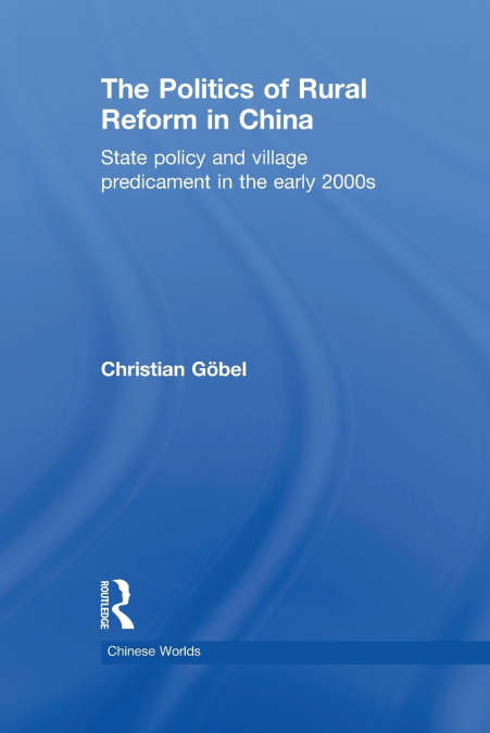 THE POLITICS OF RURAL REFORM IN CHINA