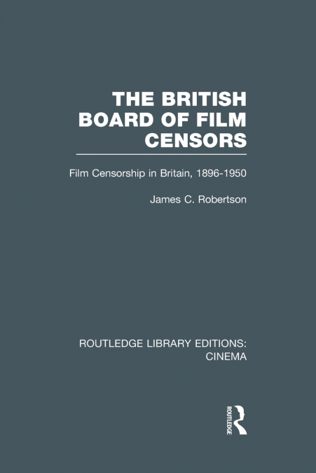 THE BRITISH BOARD OF FILM CENSORS