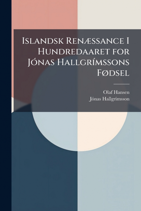 ISLANDSK REN'SSANCE I HUNDREDAARET FOR JONAS HALLGRIMSSONS F