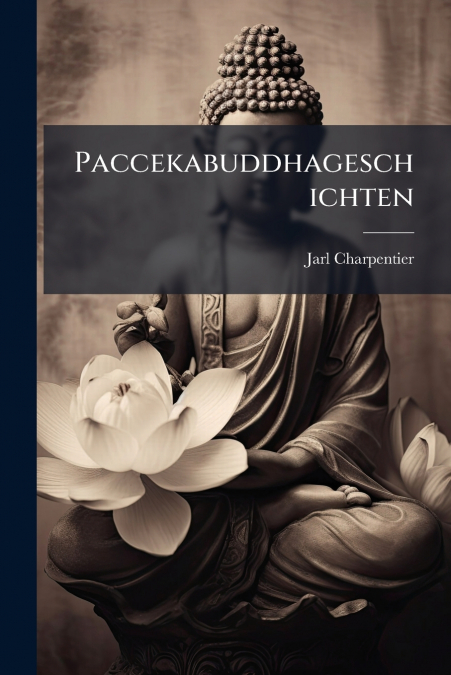 PACCEKABUDDHAGESCHICHTEN