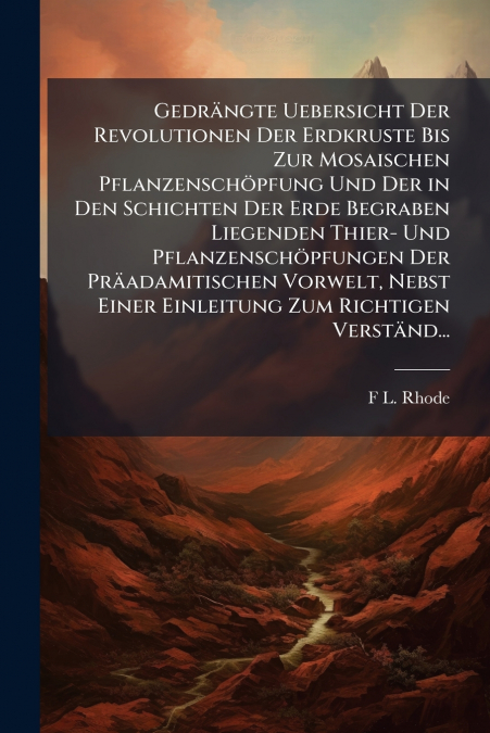 GEDRANGTE UEBERSICHT DER REVOLUTIONEN DER ERDKRUSTE BIS ZUR