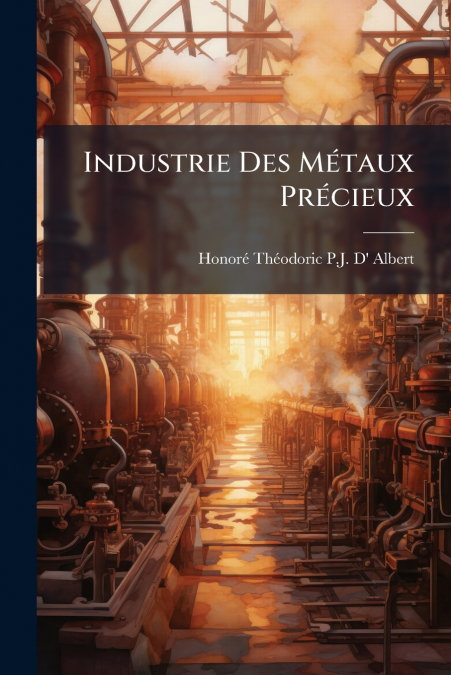 INDUSTRIE DES METAUX PRECIEUX