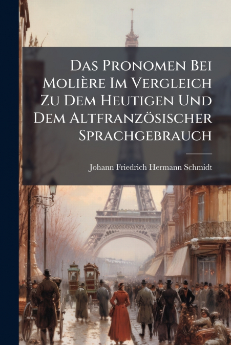 DAS PRONOMEN BEI MOLIERE IM VERGLEICH ZU DEM HEUTIGEN UND DE