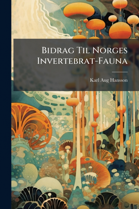 BIDRAG TIL NORGES INVERTEBRAT-FAUNA
