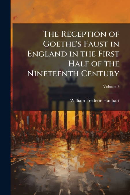 THE RECEPTION OF GOETHE?S FAUST IN ENGLAND IN THE FIRST HALF