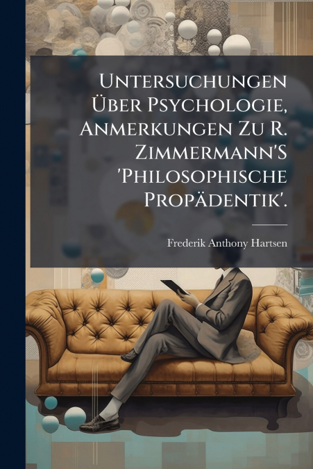 UNTERSUCHUNGEN ?BER PSYCHOLOGIE, ANMERKUNGEN ZU R. ZIMMERMAN