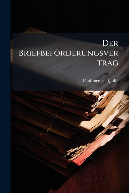 DER BRIEFBEFORDERUNGSVERTRAG