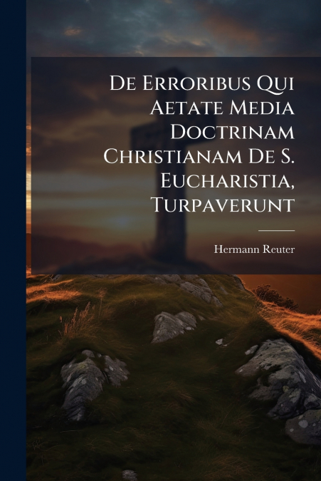 DE ERRORIBUS QUI AETATE MEDIA DOCTRINAM CHRISTIANAM DE S. EU