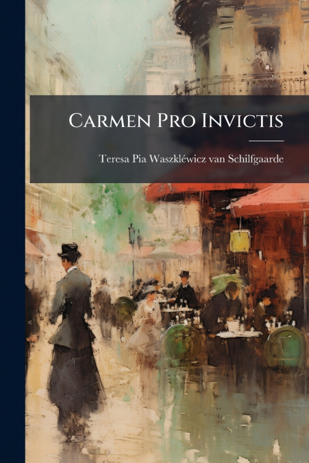 CARMEN PRO INVICTIS