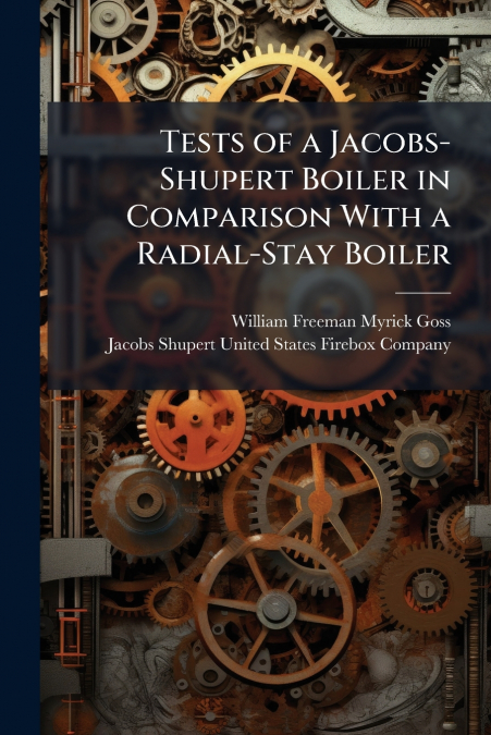 TESTS OF A JACOBS-SHUPERT BOILER IN COMPARISON WITH A RADIAL
