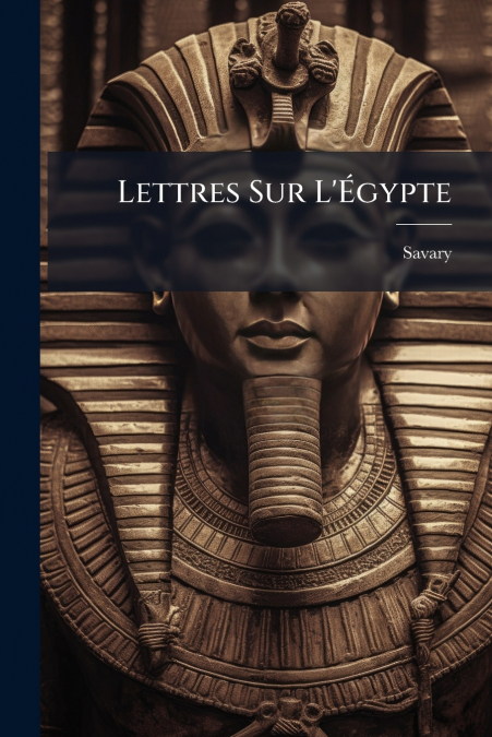 LETTRES SUR L?EGYPTE