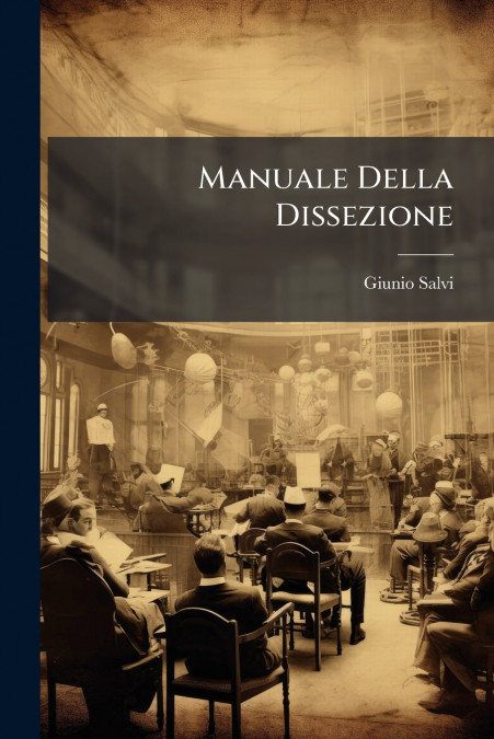 MANUALE DELLA DISSEZIONE