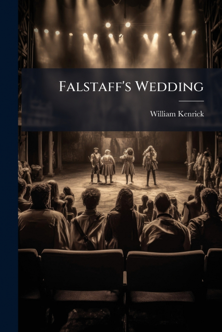 FALSTAFF?S WEDDING