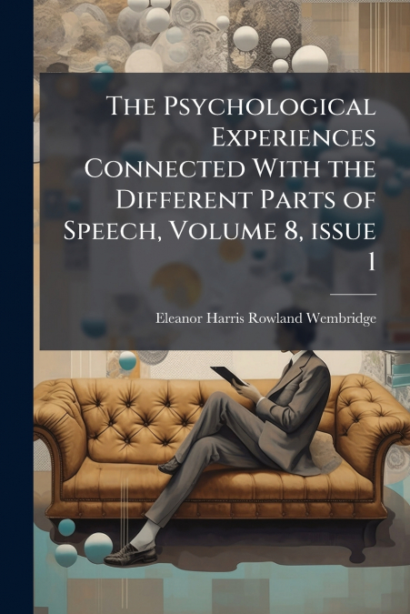 THE PSYCHOLOGICAL EXPERIENCES CONNECTED WITH THE DIFFERENT P