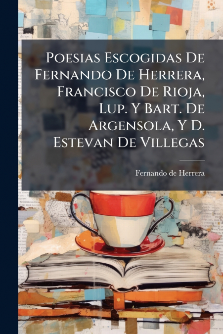 POESIAS ESCOGIDAS DE FERNANDO DE HERRERA, FRANCISCO DE RIOJA