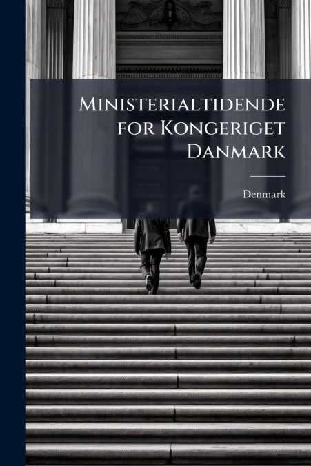 MINISTERIALTIDENDE FOR KONGERIGET DANMARK