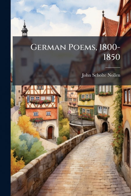 GERMAN POEMS, 1800-1850