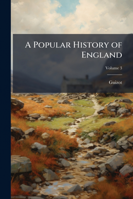 A POPULAR HISTORY OF ENGLAND
