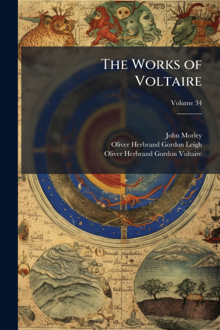 THE WORKS OF VOLTAIRE